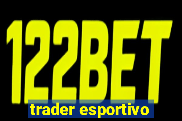 trader esportivo